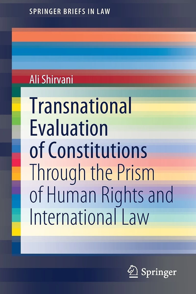 Transnational Evaluation of Constitutions: Through the Prism Human Rights and International Law
