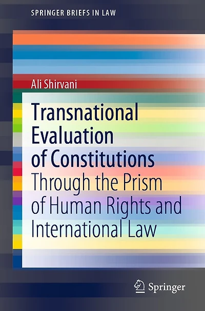 Transnational Evaluation of Constitutions: Through the Prism Human Rights and International Law