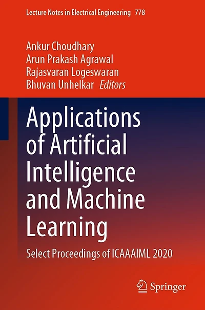 Applications of Artificial Intelligence and Machine Learning: Select Proceedings ICAAAIML 2020