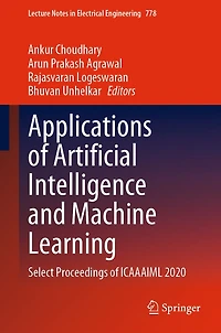 Applications of Artificial Intelligence and Machine Learning: Select Proceedings ICAAAIML 2020