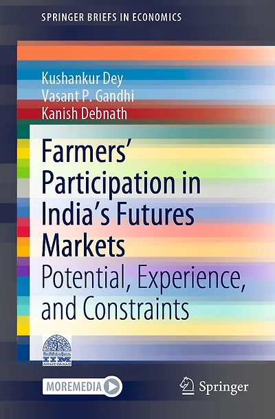 Farmers' Participation India's Futures Markets: Potential, Experience, and Constraints
