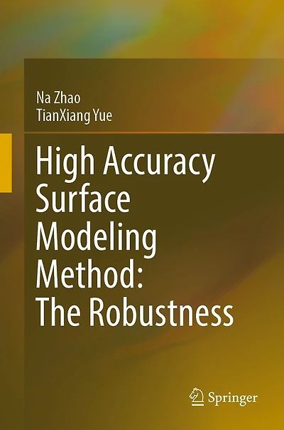 High Accuracy Surface Modeling Method: The Robustness