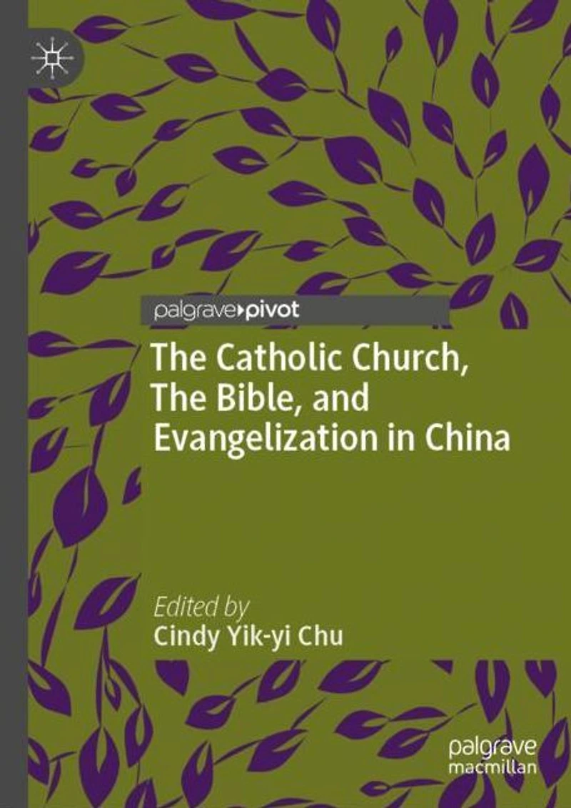The Catholic Church, Bible, and Evangelization China