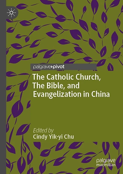The Catholic Church, Bible, and Evangelization China