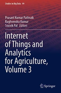 Internet of Things and Analytics for Agriculture, Volume 3
