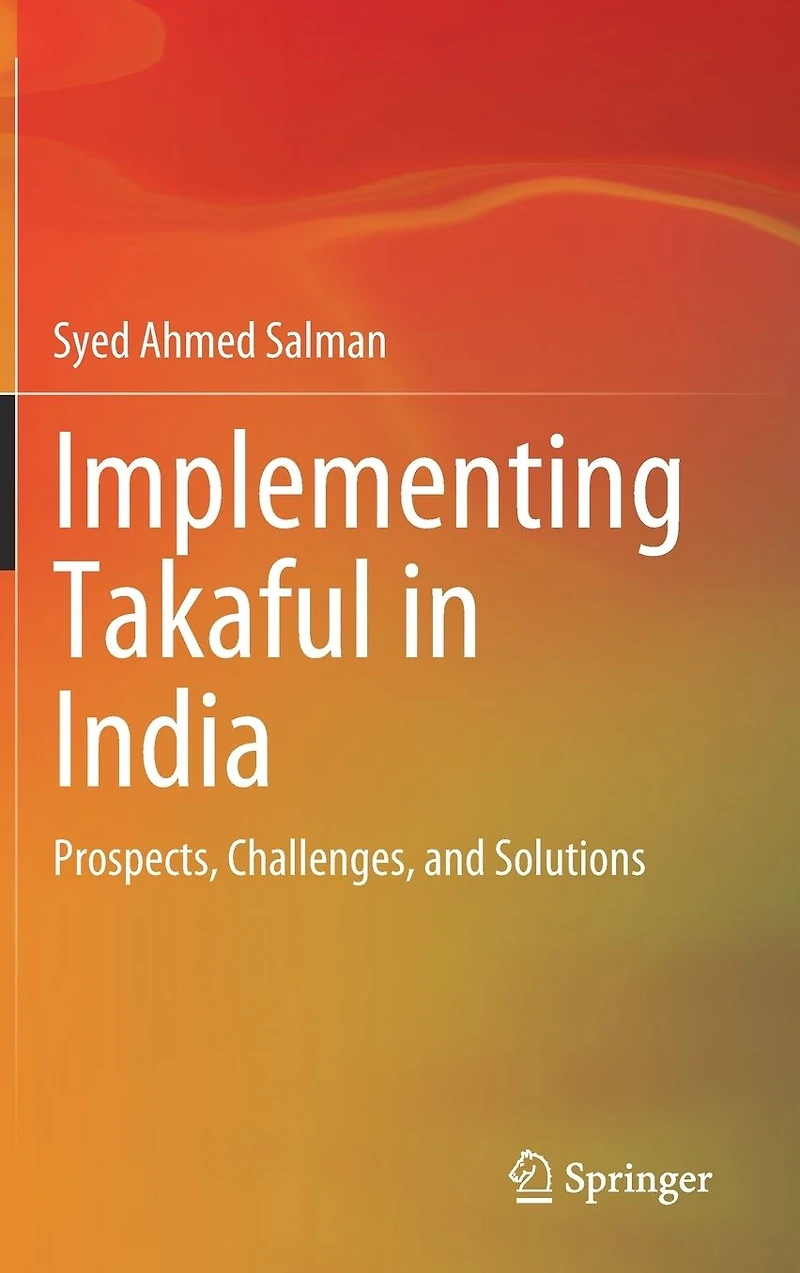 Implementing Takaful India: Prospects, Challenges, and Solutions