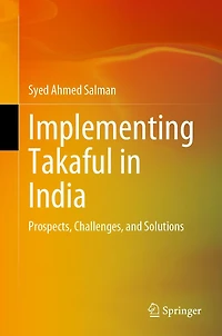 Implementing Takaful India: Prospects, Challenges, and Solutions