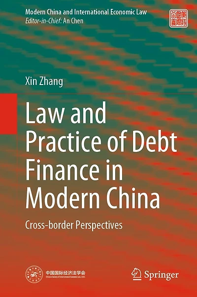 Law and Practice of Debt Finance Modern China: Cross-border Perspectives