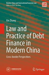 Law and Practice of Debt Finance Modern China: Cross-border Perspectives