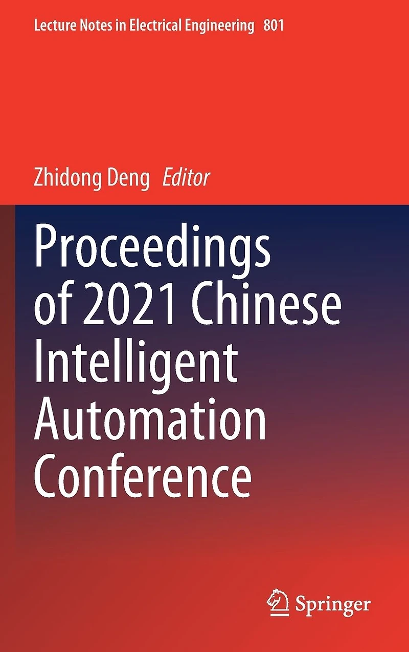 Proceedings of Chinese Intelligent Automation Conference
