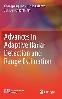 Advances Adaptive Radar Detection and Range Estimation