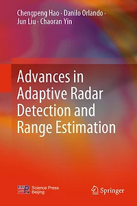 Advances Adaptive Radar Detection and Range Estimation