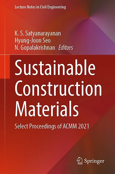 Sustainable Construction Materials: Select Proceedings of ACMM 2021