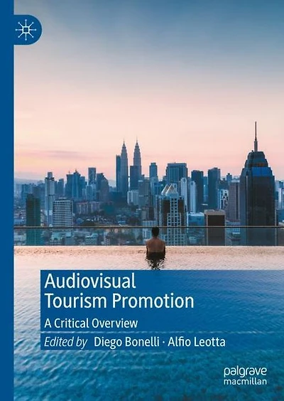Audiovisual Tourism Promotion: A Critical Overview
