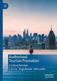 Audiovisual Tourism Promotion: A Critical Overview