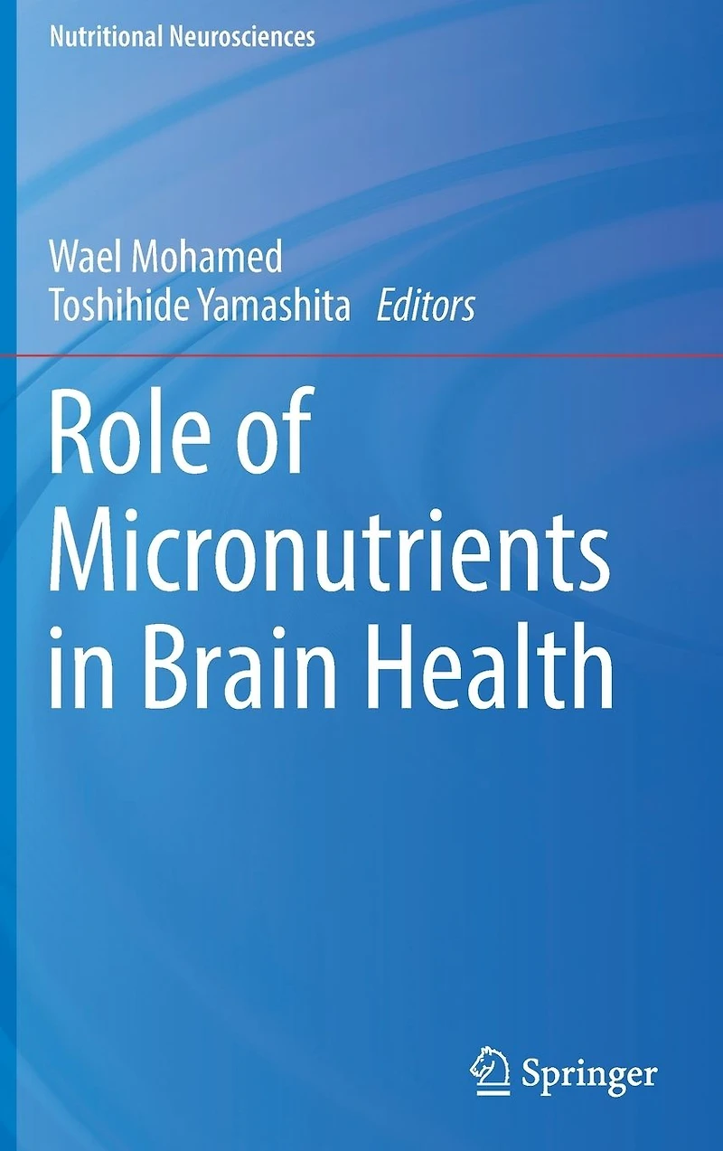 Role of Micronutrients Brain Health