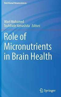 Role of Micronutrients Brain Health