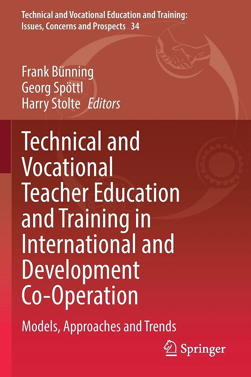 Technical and Vocational Teacher Education Training International Development Co-Operation: Models, Approaches Trends
