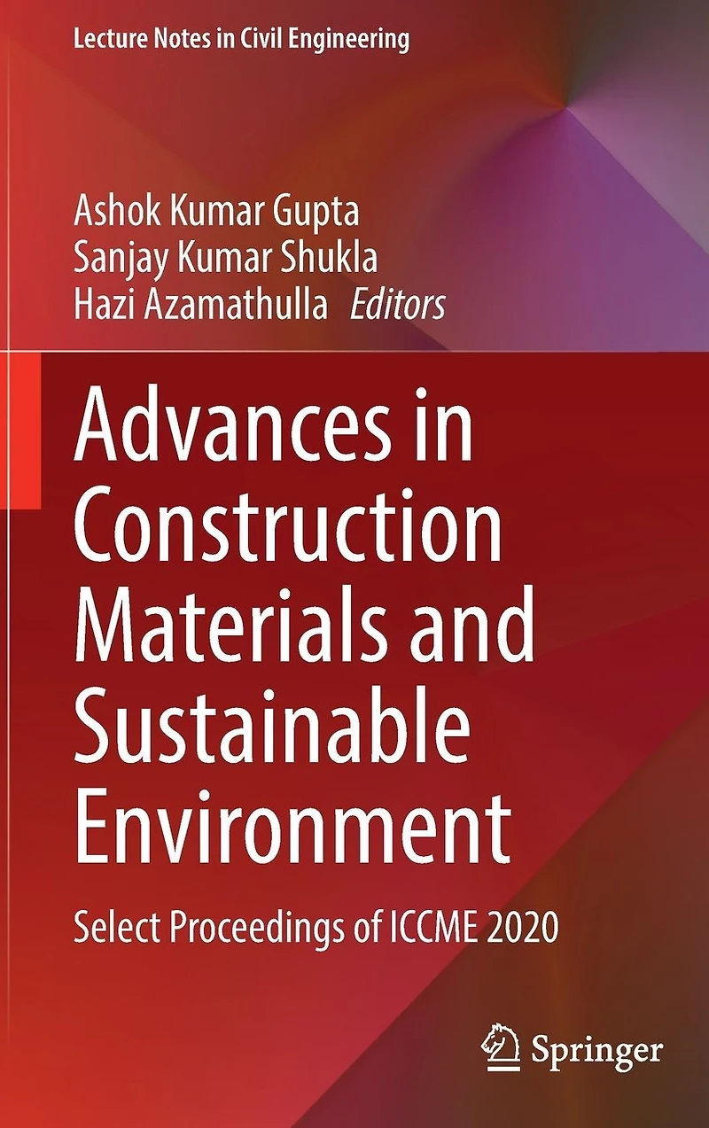 Advances Construction Materials and Sustainable Environment: Select Proceedings of ICCME 2020