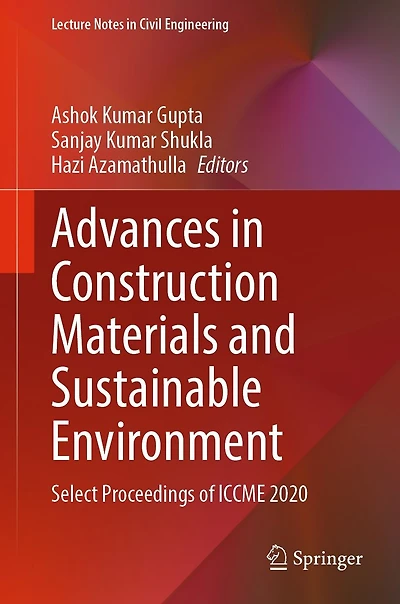 Advances Construction Materials and Sustainable Environment: Select Proceedings of ICCME 2020