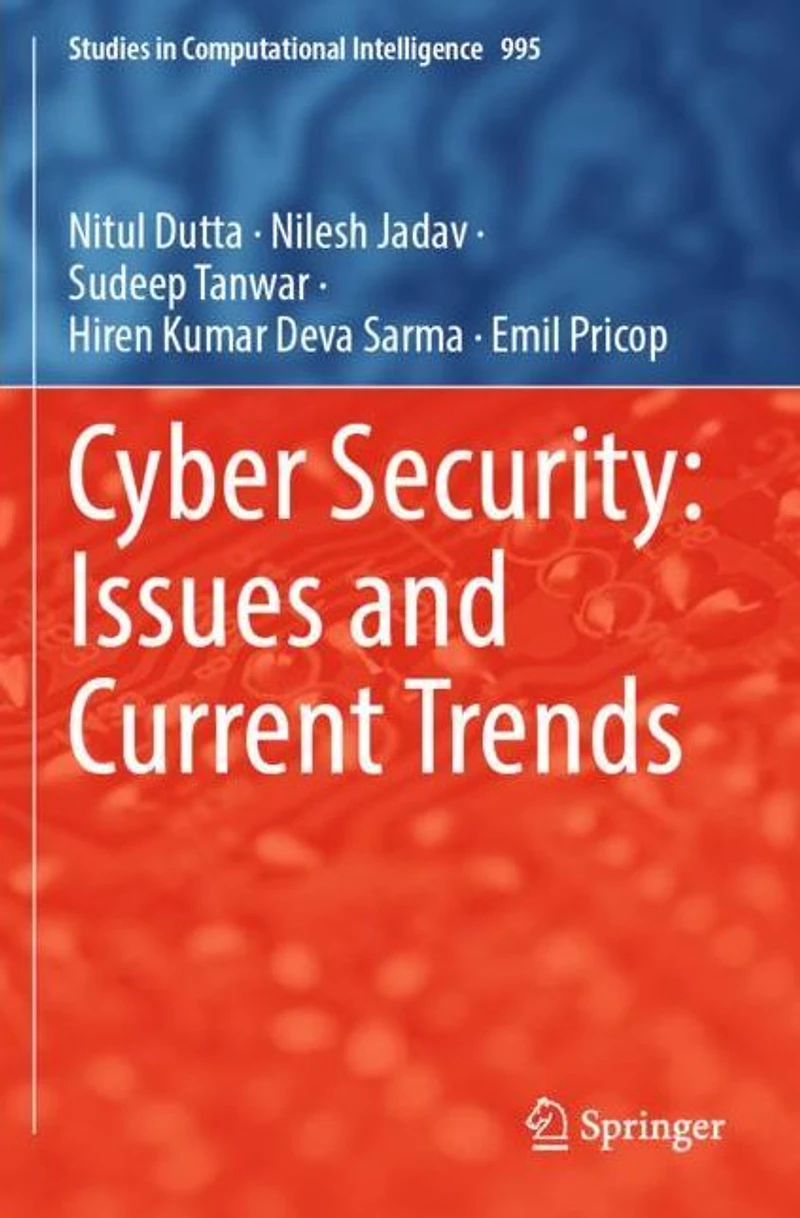 Cyber Security: Issues and Current Trends