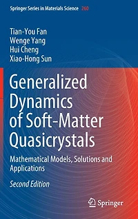 Generalized Dynamics of Soft-Matter Quasicrystals: Mathematical Models, Solutions and Applications