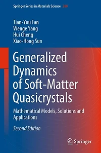 Generalized Dynamics of Soft-Matter Quasicrystals: Mathematical Models, Solutions and Applications