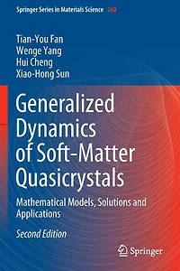 Generalized Dynamics of Soft-Matter Quasicrystals: Mathematical Models, Solutions and Applications