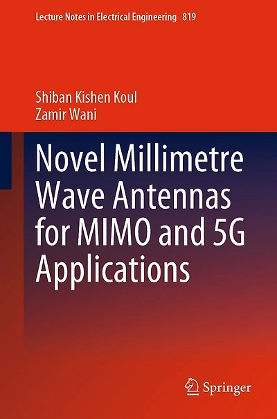 Novel Millimetre Wave Antennas for MIMO and 5G Applications