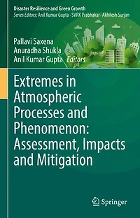 Extremes Atmospheric Processes and Phenomenon: Assessment, Impacts Mitigation