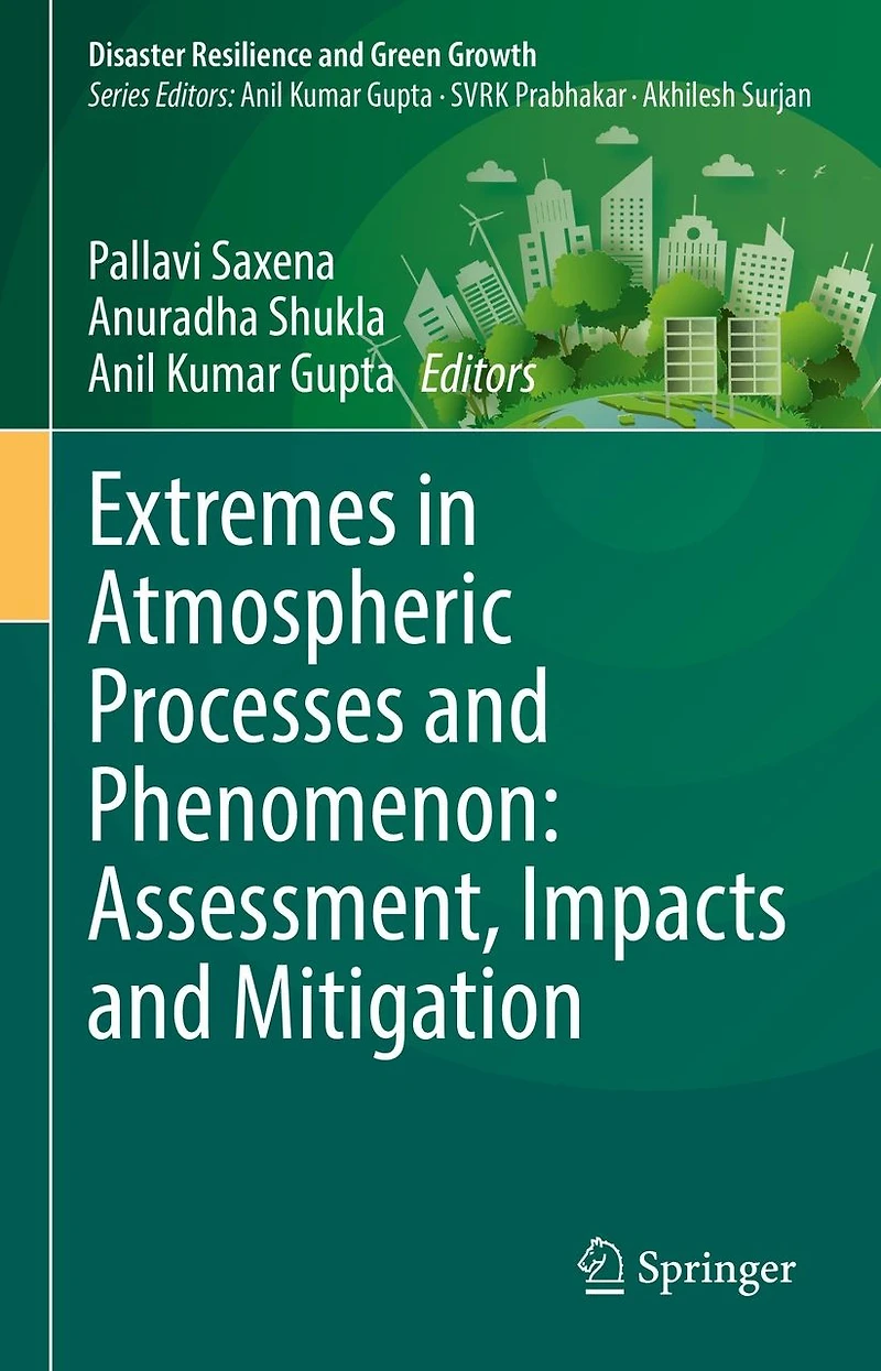 Extremes Atmospheric Processes and Phenomenon: Assessment, Impacts Mitigation