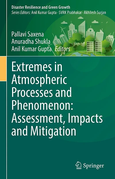 Extremes Atmospheric Processes and Phenomenon: Assessment, Impacts Mitigation