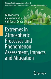 Extremes Atmospheric Processes and Phenomenon: Assessment, Impacts Mitigation