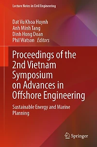 Proceedings of the 2nd Vietnam Symposium on Advances Offshore Engineering: Sustainable Energy and Marine Planning