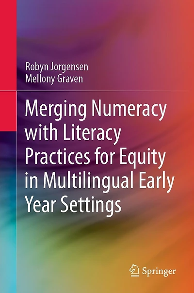 Merging Numeracy with Literacy Practices for Equity Multilingual Early Year Settings