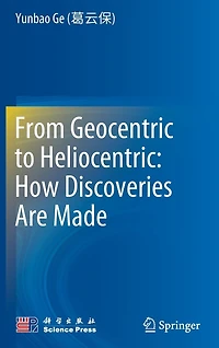 From Geocentric to Heliocentric: How Discoveries Are Made
