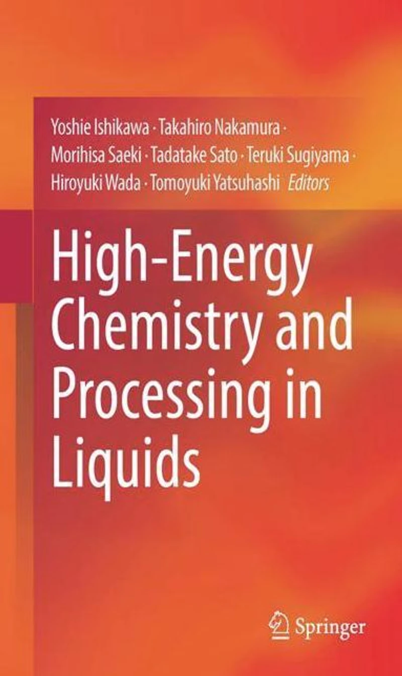 High-Energy Chemistry and Processing Liquids