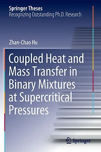 Coupled Heat and Mass Transfer Binary Mixtures at Supercritical Pressures