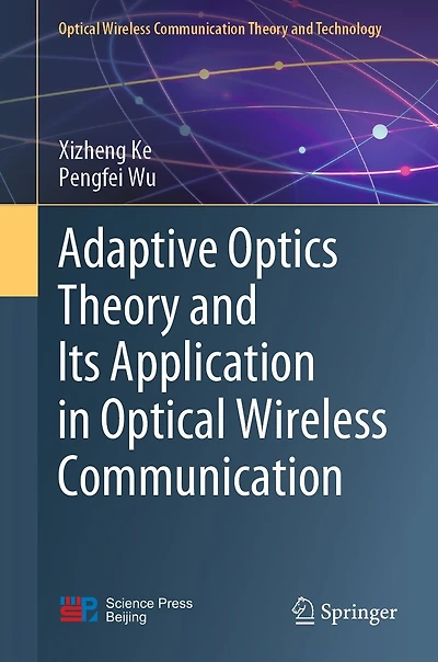 Adaptive Optics Theory and Its Application Optical Wireless Communication