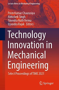 Technology Innovation Mechanical Engineering: Select Proceedings of TIME 2021