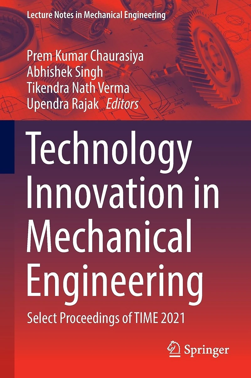 Technology Innovation Mechanical Engineering: Select Proceedings of TIME 2021