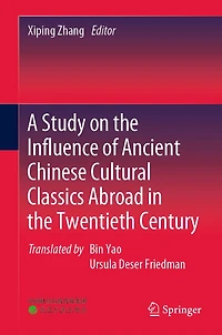 A Study on the Influence of Ancient Chinese Cultural Classics Abroad Twentieth Century