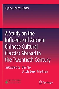 A Study on the Influence of Ancient Chinese Cultural Classics Abroad Twentieth Century