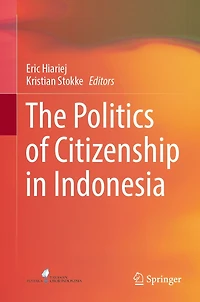 The Politics of Citizenship Indonesia
