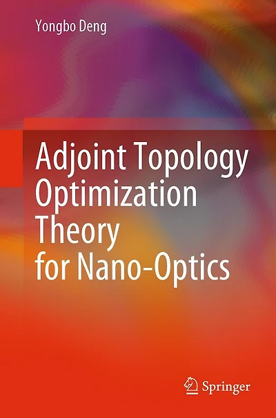 Adjoint Topology Optimization Theory for Nano-Optics