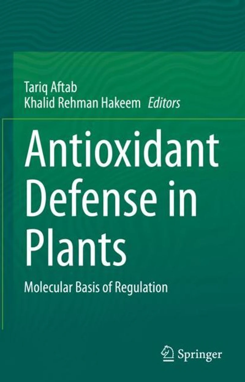 Antioxidant Defense Plants: Molecular Basis of Regulation
