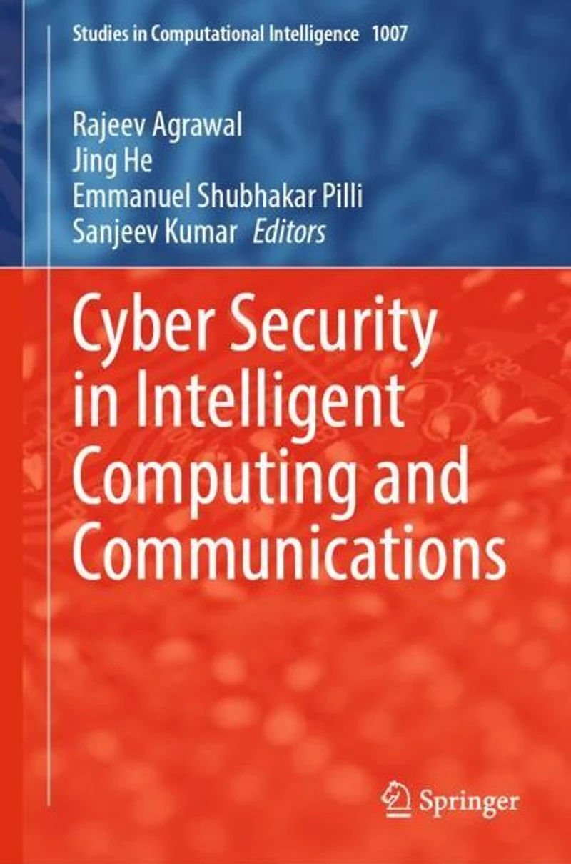 Cyber Security Intelligent Computing and Communications