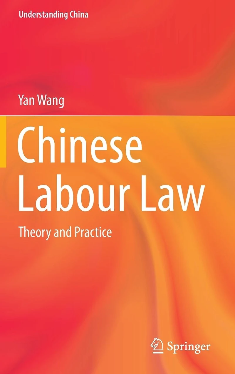 Chinese Labour Law: Theory and Practice