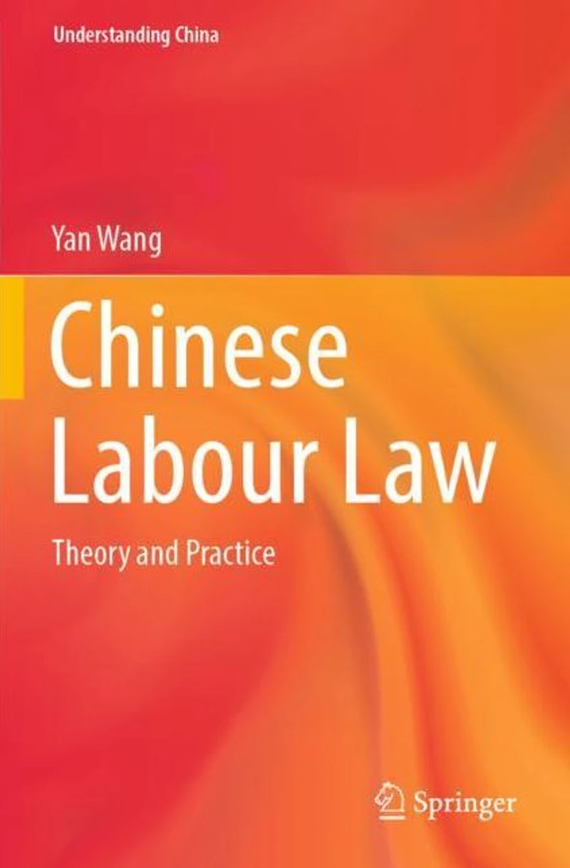 Chinese Labour Law: Theory and Practice