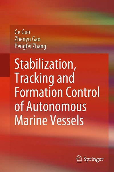 Stabilization, Tracking and Formation Control of Autonomous Marine Vessels